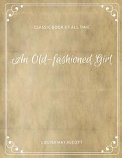 An Old fashioned Girl
