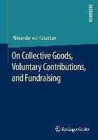 On Collective Goods, Voluntary Contributions, and Fundraising