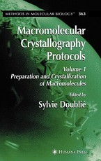 Macromolecular Crystallography Protocols, Volume 1