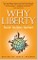 Why Liberty: Your Life, Your Choices, Your Future