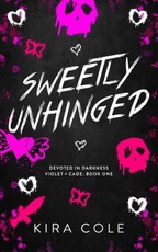 Sweetly Unhinged