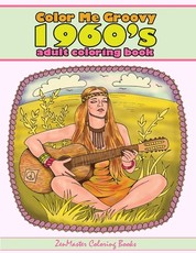 Color Me Groovy 1960s Adult Coloring Book