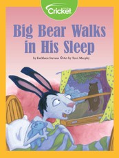 Big Bear Walks in His Sleep