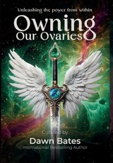Owning Our Ovaries