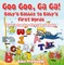 Goo Goo, Ga Ga! Baby's Babble to Baby's First Words. - Baby & Toddler First Word Books