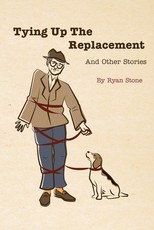 Tying Up the Replacement and Other Stories