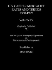 U.S. Cancer Mortality Rates and Trends 1950-1979 Volume IV