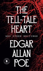 The Tell-Tale Heart and Other Writings