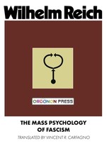 The Mass Psychology of Fascism