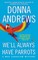 Andrews, D: We'll Always Have Parrots