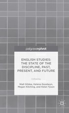 English Studies: The State of the Discipline, Past, Present, and Future