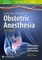 A Practical Approach to Obstetric Anesthesia