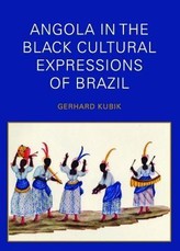 Angola in the Black Cultural Expressions of Brazil