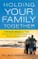 Holding Your Family Together