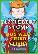 Fizzlebert Stump: The Boy Who Cried Fish
