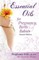 Essential Oils for Pregnancy, Birth & Babies