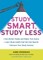 Study Smart, Study Less