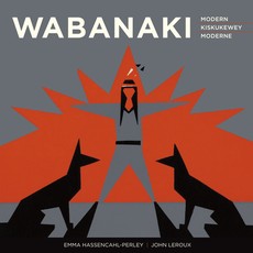 Wabanaki Modern Wabanaki Kiskukewey Wabanaki Moderne