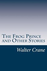 The Frog Prince and Other Stories
