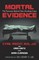 Mortal Evidence