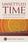 Unsettled Time