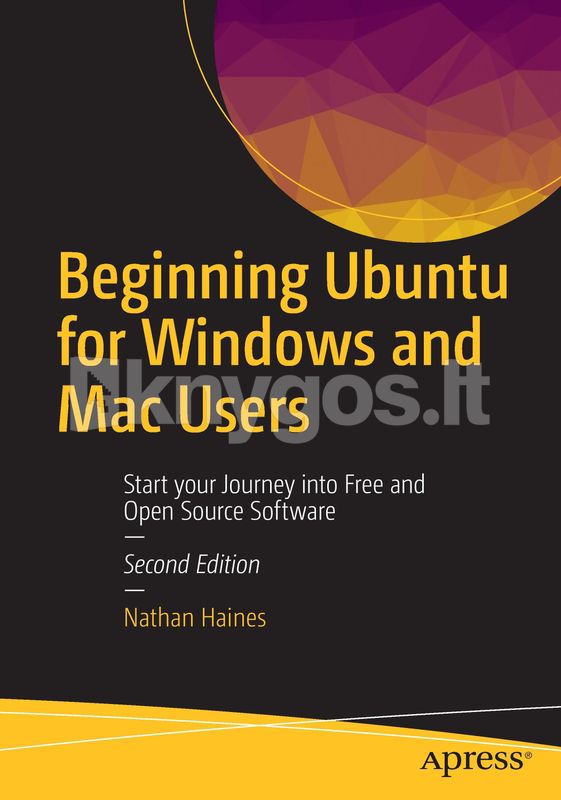 Beginning Ubuntu For Windows And Mac Users Knygos Lt