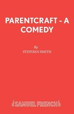 Parentcraft - A Comedy