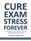 Cure Exam Stress Forever
