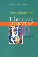 Lietuvių literatūra 10 klasei (Skaitau, rašau, pažįstu)