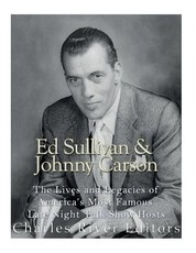 Ed Sullivan and Johnny Carson