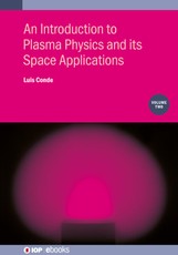 An Introduction to Plasma Physics and its Space Applications, Volume 2