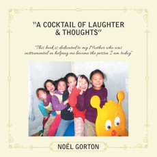 Gorton, N: Cocktail of Laughter & Thoughts