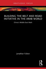 Building the Belt and Road Initiative in the Arab World