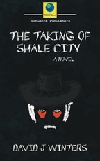 The Taking of Shale City