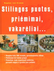 Stilingos puotos, priėmimai, vakarėliai