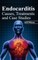 Endocarditis: Causes, Treatments and Case Studies