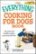 The Everything Cooking for Dogs Book