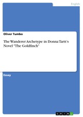 The Wanderer Archetype in Donna Tartt's Novel "The Goldfinch"