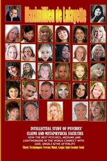 Intellectual Study Of Psychics' Claims And Metaphysical Faculties