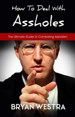 How To Deal With Assholes