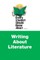 What Every Student Should Know about Writing about Literature