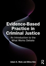 Evidence-Based Practice in Criminal Justice