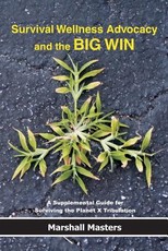 Survival Wellness Advocacy and the BIG WIN
