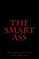 The Smart Ass