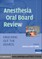Anesthesia Oral Board Review