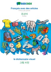 BABADADA, Français avec des articles - Korean (in Hangul script), Dictionnaire d'image - visual dictionary (in Hangul script)