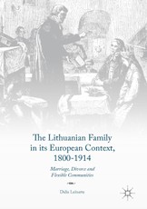 The Lithuanian Family in its European Context, 1800-1914