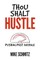 Thou Shalt Hustle