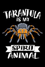 Tarantula Is My Spirit Animal
