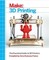 Make: 3D Printing